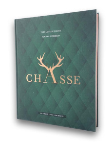Le grand livre Hachette de la Chasse - Le Floc'h Soye Yves ; Durchon Michel