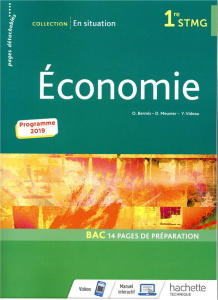 Economie 1re STMG En situation. Edition 2019 - Bermis Olivier ; Meunier Damien ; Videau Yann