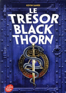 Le trésor Blackthorn - Sands Kevin ; Jusforgues Pascale