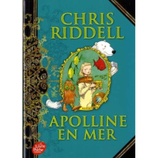 Apolline Tome 3 : Apolline en mer - Riddell Chris ; Sarn Amélie