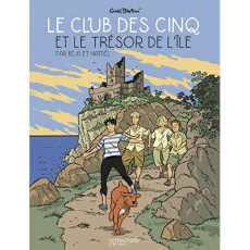 Le Club des Cinq (BD) : Le Club des Cinq et le Trésor de l'île - NATAEL/BEJA