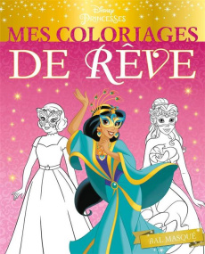 Bal masqué. Disney Princesses - COLLECTIF