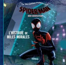Spider-Man New Generation - Cohen Elana ; Holland Geanes ; Moscardi Tommaso ;