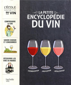 Le petite encyclopédie du vin - Bouqué Julien ; Warzala François