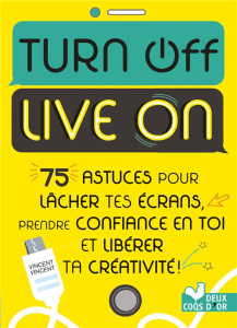 Turn off live on - Vincent Vincent - Caussé Emmanuelle