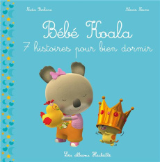 Bébé Koala : 7 histoires pour bien dormir - Berkane-Nesme Nadia ; Nesme Alexis