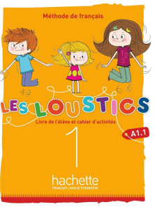Les Loustics 1 A1.1. Livre de l'élève et cahier d'activités - Denisot Hugues ; Capouet Marianne ; Langlois Flore