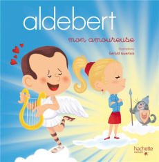 Mon amoureuse. Avec 1 CD audio - ALDEBERT/GUERLAIS