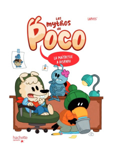 Les mythos de Poco : La maîtresse a disparu - LAPUSS'