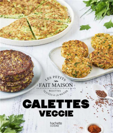 Galettes veggie - Harlé Eva ; Argaïbi Maud ; Lorrain Lucie