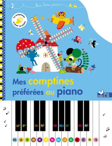 Mes comptines préférées au piano - Americo Tiago - Andreacchio Sarah - Blay Amy