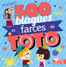 500 blagues et farces de Toto - Turier Virgile ; Naud Pascal