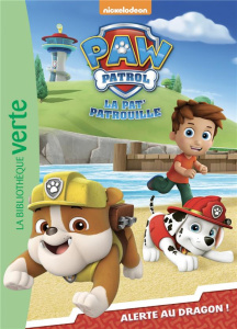 Paw Patrol La Pat' Patrouille Tome 8 : Alerte au dragon ! - NICKELODEON