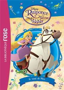 Raiponce, la série Tome 5 : Le rival de Max - McCullough Kathy ; Kalengula Catherine