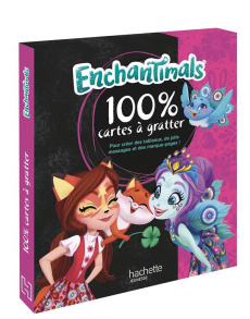 100 % cartes à gratter Enchantimals. Avec 5 cartes, 5 jolis tableaux et 5 marque-pages - COLLECTIF