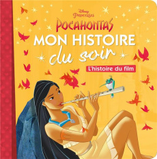 Pocahontas. L'histoire du film - COLLECTIF
