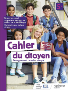 Enseignement moral et civique 5e Cahier du citoyen. Edition 2019 - Cador Aurélien ; Cador Jeanne ; Plaza Nathalie
