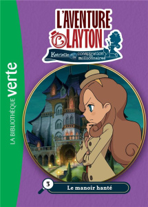 L'aventure Layton Tome 3 : Le manoir hanté - Barféty Elizabeth