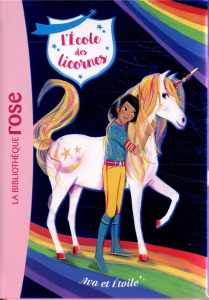L'école des licornes Tome 3 : Ava et Etoile - Sykes Julie ; Truman Lucy ; Mortimer Florence