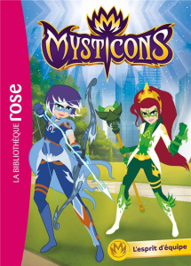 Mysticons Tome 2 : L'esprit d'équipe - Kalengula Catherine
