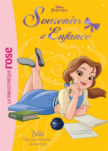 Souvenirs d'enfance Tome 3 : Belle. Une merveilleuse découverte - Elland-Goldsmith Rosalind