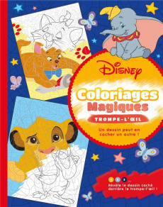 Disney classiques. Coloriages magiques - Trompe-l'oeil - Varone Eugénie