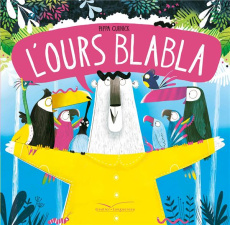 L'ours Blabla - Curnick Pippa ; Desfour Aurélie