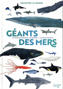 Géants des mers - Dumont-Le Cornec Elisabeth ; Friman Mathias