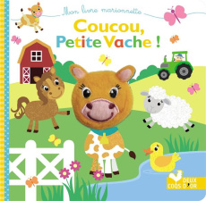 Coucou, petite vache ! - Hennon Carrie - Godeau Natacha