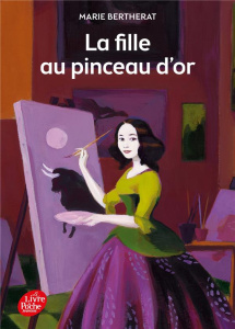 La fille au pinceau d'or - Bertherat Marie