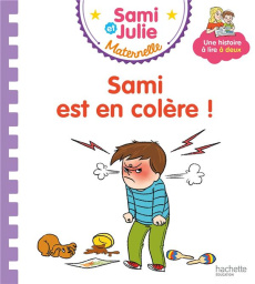 Les histoires de P'tit Sami Maternelle : Sami est en colère ! - Cléry Nine ; Théraulaz Céline