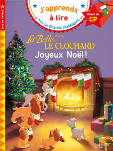 La Belle et le Clochard : Joyeux Noël. CP, niveau 1 - Albertin Isabelle