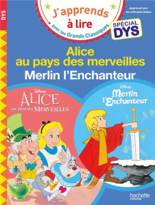 Alice au Pays des Merveilles ; Merlin l'Enchanteur [ADAPTE AUX DYS - Albertin Isabelle ; Viron Valérie