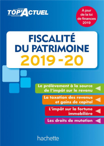 Fiscalité du patrimoine. Edition 2019-2020 - Meyer Gilles