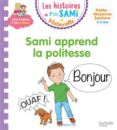 Les histoires de P'tit Sami Maternelle : Sami apprend la politesse - Cléry Nine ; Boyer Alain