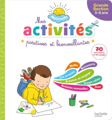 Mes activités positives et bienveillantes Grande section - Marcel Caroline - Lecreux Michèle - Berger Eric -