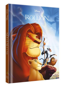 Le Roi Lion. L'histoire du film - COLLECTIF