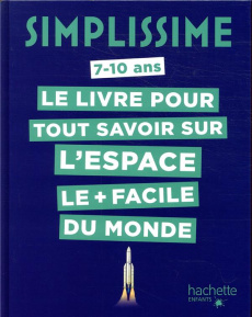 Le livre pour tout savoir sur l'espace le facile du monde - Bazin Sophie ; Aghassian Stanislas