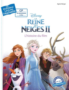 La Reine des neiges II. L'histoire du film - Berger Agnès