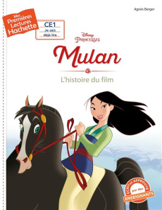 Mulan. L'histoire du film - Berger Agnès