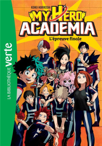 My Hero Academia Tome 4 : L'épreuve finale - Horikoshi Kohei ; Jaillet Nicolas