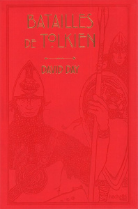 Batailles de Tolkien - Day David ; Hanart Xavier