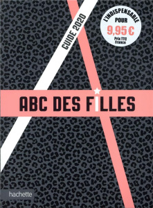 ABC des filles. Edition 2020 - Lepetit Emmanuelle ; Fontvielle Annaïck ; Prieur C