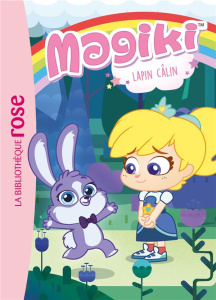 Magiki Tome 3 : Lapin Câlin - Chatel Christelle