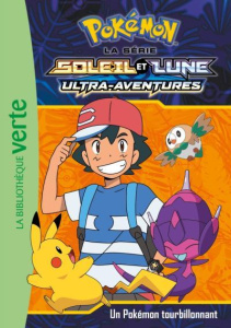 Pokémon soleil et lune Tome 16 : Un pokémon tourbillonnant - Godeau Natacha