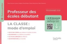 Professeur des écoles débutant. La classe : mode d'emploi - Herreman Serge ; Caillabet Jannick ; Etrillard Ren