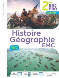 Histoire-Géographie EMC 2de Bac Pro. Cahier, Edition 2019 - Brunel Nicolas ; Fira Isabelle ; Mansard Nadine ;