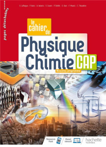 Le cahier de Physique-Chimie CAP. Edition 2020 - Lafforgue Gérald