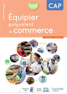 Equipier polyvalent du commerce CAP. Edition 2020 - Nouidjem Ahmed ; Rodriguès Sylvette