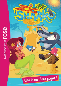 Zig & Sharko Tome 6 : Que le meilleur gagne ! - Huber Arnaud